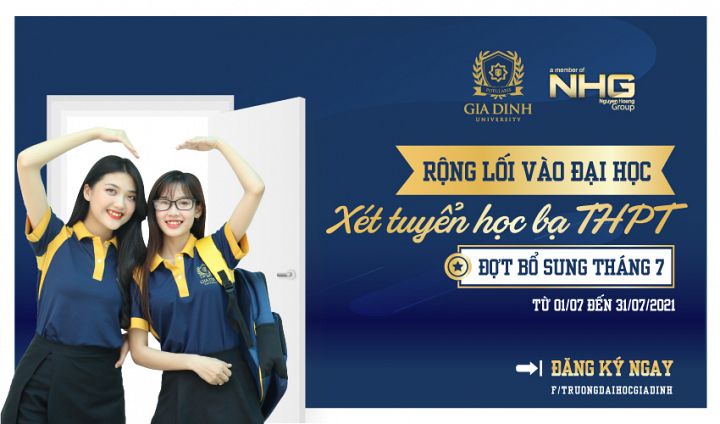 “Rộng lối” vào Đại học: Trường Đại học Gia Định xét tuyển bổ sung phương thức xét học bạ THPT đến ngày 31/7/2021
