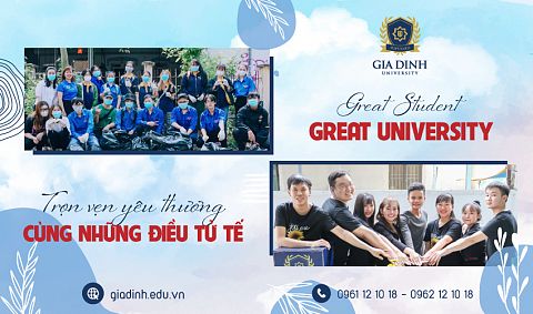 Great Student - Great University: GDU-ers trọn vẹn yêu thương cùng những điều tử tế