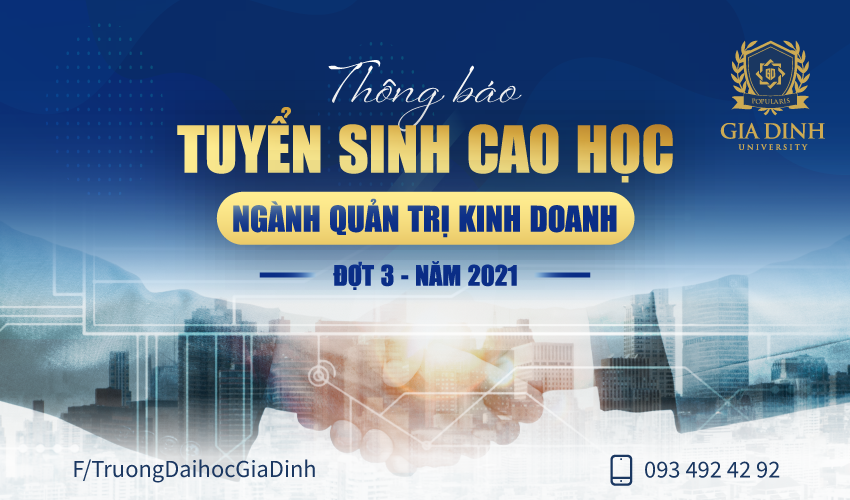 Trường Đại học Gia Định tuyển sinh Cao học đợt 3 ngành Quản trị kinh doanh năm 2021