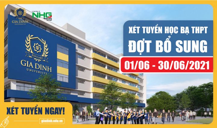 Trường Đại học Gia Định xét tuyển học bạ THPT Đợt bổ sung từ 01/06 - 30/06/2021