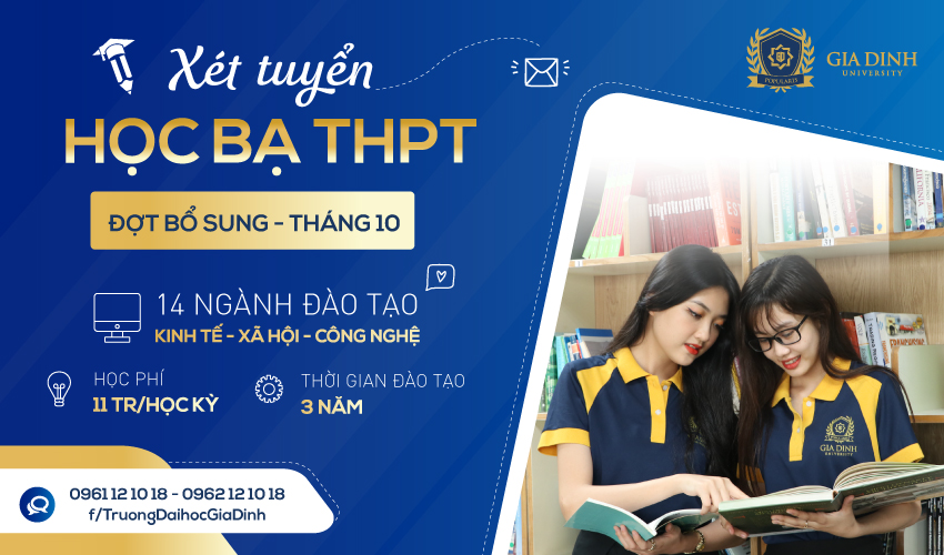 Trường Đại học Gia Định xét tuyển học bạ THPT Đợt bổ sung tháng 10 (từ ngày 12/10-30/10)