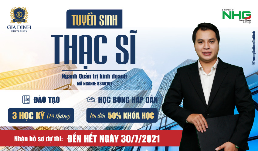 Trường Đại học Gia Định thông báo tuyển sinh cao học ngành Quản trị kinh doanh nhận hồ sơ đến 30/7