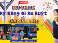 Bus check – Kỹ năng đi xe buýt cho tân sinh viên 