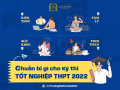 Chuẩn bị gì cho Kỳ thi Tốt nghiệp THPT 2022 