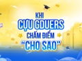 Khi cựu sinh viên chấm điểm, cho sao nhà GDU 