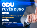 Tuyển dụng Chuyên viên Hạ tầng Kỹ thuật (Mảng Network)