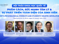 Hội thảo Khoa học Quốc tế “Phẩm cách, Sức mạnh tâm lý và Sự phát triển toàn diện của sinh viên”