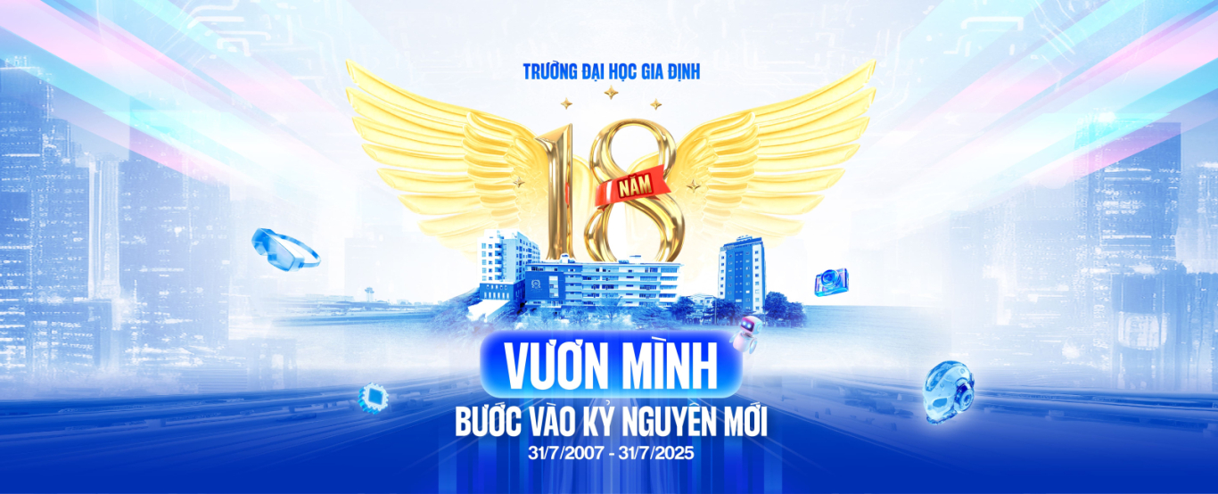 TRƯỜNG ĐẠI HỌC GIA ĐỊNH: VƯƠN MÌNH BƯỚC VÀO KỶ NGUYÊN MỚI