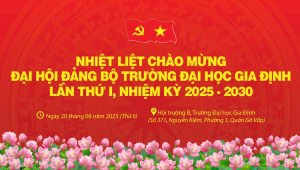 ĐẠI HỘI ĐẢNG BỘ TRƯỜNG ĐẠI HỌC GIA ĐỊNH LẦN I, NHIỆM KỲ 2025 - 2030