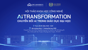 Hội thảo khoa học “AI Transformation: Chuyển đổi AI trong giáo dục đại học” 