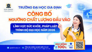 Trường Đại học Gia Định chính thức công bố ngưỡng chất lượng đầu vào nhóm ngành Sức khỏe và Pháp luật năm 2026