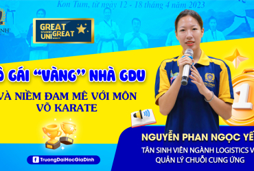 Tân sinh viên nhà GDU: Cô gái “vàng” của môn võ Karate 