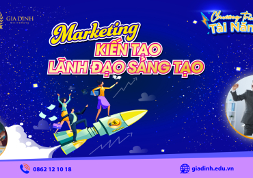 Ngành Marketing: Sáng tạo để lãnh đạo 
