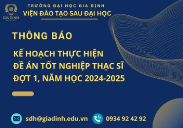 THÔNG BÁO KẾ HOẠCH THỰC HIỆN ĐỀ ÁN TỐT NGHIỆP  CHƯƠNG TRÌNH THẠC SĨ ĐỢT 1, NĂM HỌC 2024 - 2025