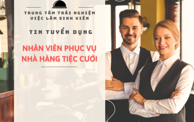 PHỤC VỤ NHÀ HÀNG TIỆC CƯỚI