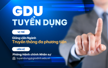 Tuyển dụng Giảng viên cơ hữu ngành Truyền thông đa phương tiện