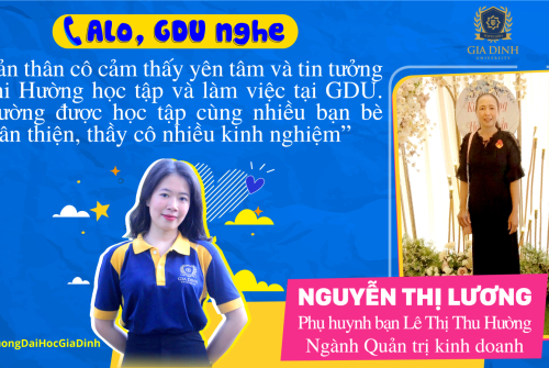 Yên tâm khi con học tập tại GDU 