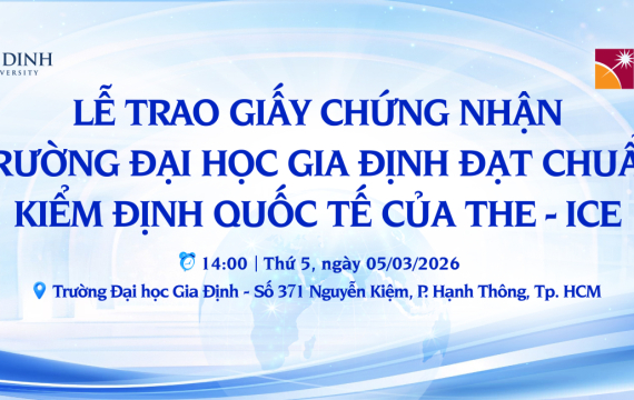 Trường Đại học Gia Định đón nhận Giấy chứng nhận đạt tiêu chuẩn quốc tế của THE-ICE