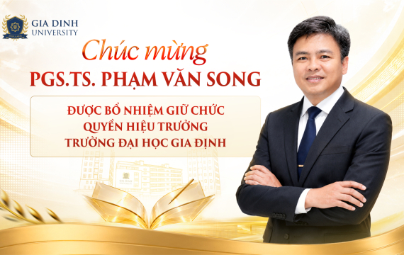 Trường Đại học Gia Định bổ nhiệm Quyền Hiệu trưởng, định hướng phát triển giai đoạn mới 