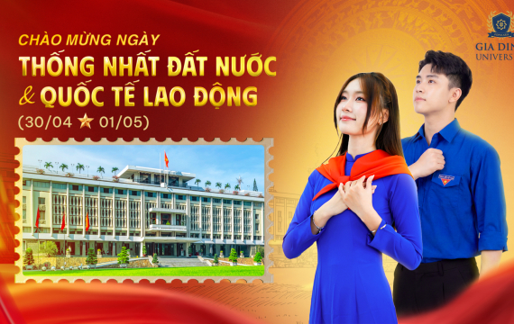 Chào mừng Ngày Thống nhất Đất nước (30/4) & Ngày Quốc tế Lao động (1/5)