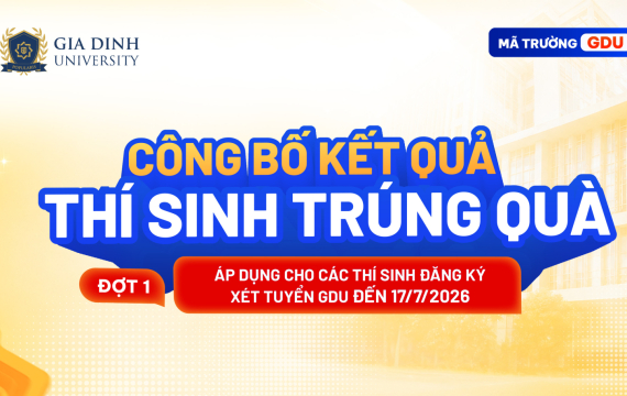 GDU công bố danh sách thí sinh trúng thưởng đợt 1 Chương trình Bốc thăm quà tặng tuyển sinh 2026