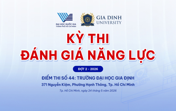 Trường Đại học Gia Định sẵn sàng đón thí sinh tham gia kỳ thi Đánh giá năng lực ĐHQG-HCM 2026