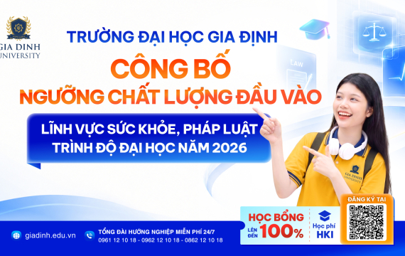 Trường Đại học Gia Định chính thức công bố ngưỡng chất lượng đầu vào nhóm ngành Sức khỏe và Pháp luật năm 2026