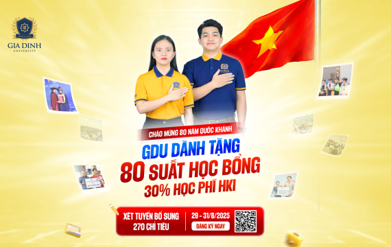 80 suất học bổng đặc biệt từ Trường Đại học Gia Định - Chào mừng ngày Quốc khánh 2/9