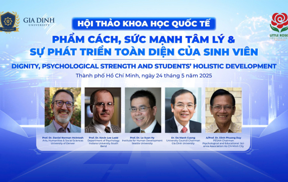 Hội thảo Khoa học Quốc tế “Phẩm cách, Sức mạnh tâm lý và Sự phát triển toàn diện của sinh viên”