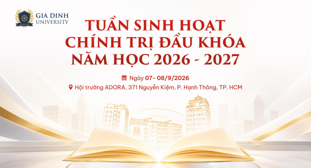 GDU tổ chức Sinh hoạt chính trị đầu khóa dành cho Tân sinh viên K20