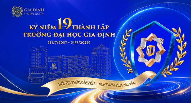Trường Đại học Gia Định 19 năm bền bỉ kiến tạo giá trị và vững bước hội nhập