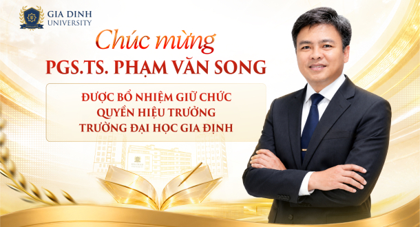 Trường Đại học Gia Định bổ nhiệm Quyền Hiệu trưởng, định hướng phát triển giai đoạn mới 