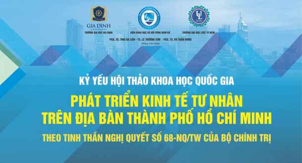 Công bố Kỷ yếu Hội thảo Khoa học Quốc gia 2025: Góp phần kiến tạo động lực phát triển kinh tế tư nhân trong giai đoạn mới