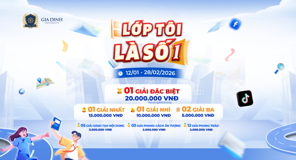 Trường Đại học Gia Định khởi động cuộc thi “lớp tôi là số 1” năm 2026 với nhiều thưởng hấp dẫn