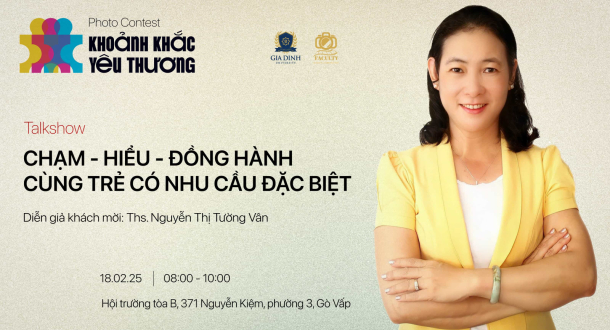 Sắp diễn ra Talkshow “Chạm - Hiểu - Đồng hành cùng trẻ em có nhu cầu đặc biệt”  