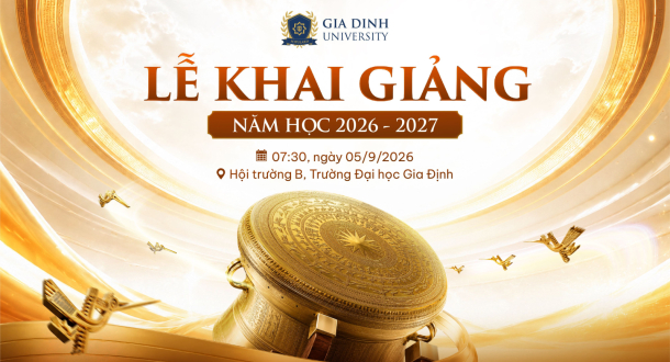 Trường Đại học Gia Định tổ chức Lễ Khai giảng năm học 2026 – 2027